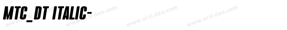MTC_DT Italic字体转换